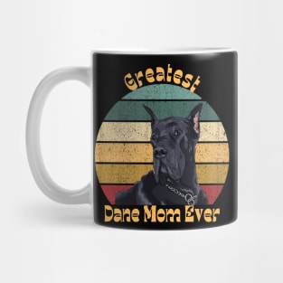 Greatest Dane Mom Mug
